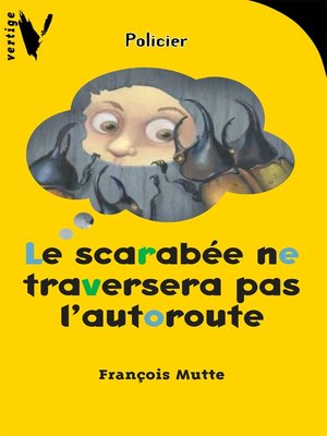 cover image of Le scarabée ne traversera pas l'autoroute